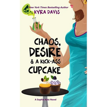 Chaos, Desire & a Kick-Ass Cupcake - Paperback