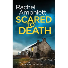 Scared to Death: A Detective Kay Hunter crime thriller