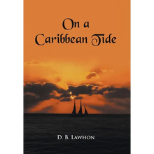 On a Caribbean Tide - Hardcover