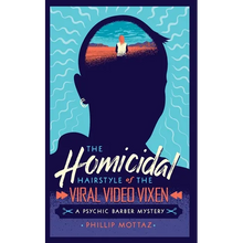The Homicidal Hairstyle of the Viral Video Vixen (Book #2): A Psychic Barber Mystery - Paperback