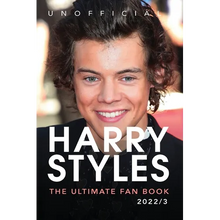 Harry Styles The Ultimate Fan Book: 100+ Harry Styles Facts, Photos, Quizzes & More