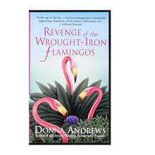 Revenge of the Wrought-Iron Flamingos