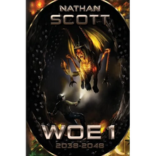 Woe 1: 2038 - 2048 - Paperback