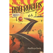 Roy Rogers in the Twenty-First Century Book 2 - Paperback