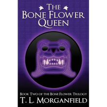 The Bone Flower Queen (The Bone Flower Trilogy Book 2) - Paperback