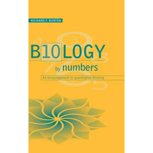 Biology by Numbers: An Encouragement to Quantitative Thinking - Hardcover