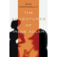 The Adventures of Irene Adler: The Irene Adler Trilogy - Paperback