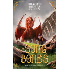 The Song of Bones: Dragon Riders of Osnen Book 11 - Paperback