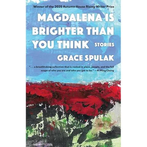 Magdalena Is Brighter Than You Think