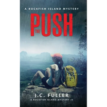 The Push- A Rockfish Island Mystery: II - Paperback