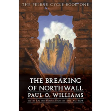 The Breaking of Northwall