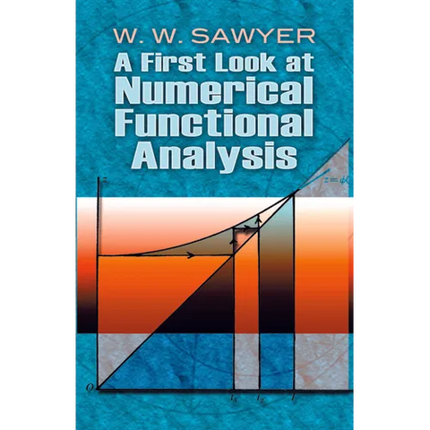 A First Look at Numerical Functional Analysis
