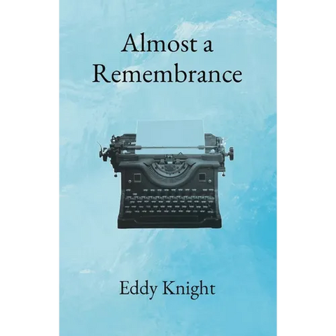 Almost a Remembrance