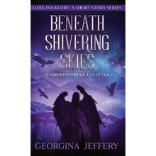 Beneath Shivering Skies: A Modern Greek Folktale - Paperback