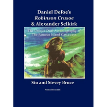 Daniel Defoe's Robinson Crusoe and Alexander Selkirk - Paperback
