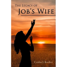 The Legacy of Job's Wife: A Story of Love and Forgiveness - Paperback