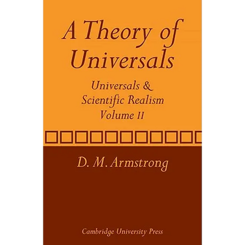 A Theory of Universals: Volume 2: Universals and Scientific Realism