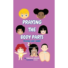 Praying the Body Parts: Praying God's Word