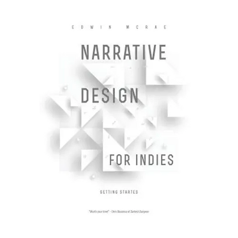 Narrative Design for Indies: Getting Started