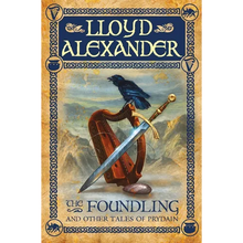 The Foundling: And Other Tales of Prydain - Paperback