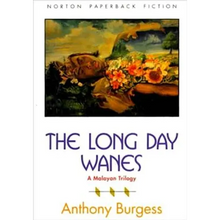 The Long Day Wanes: A Malayan Trilogy