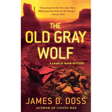 The Old Gray Wolf: A Charlie Moon Mystery