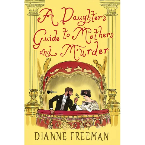 A Daughter's Guide to Mothers and Murder
