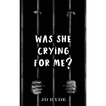 Was She Crying For Me? - Hardcover