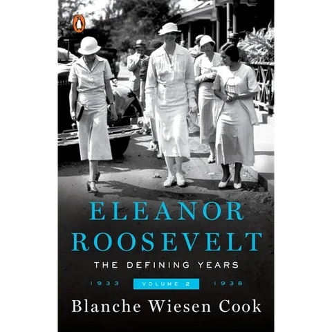Eleanor Roosevelt, Volume 2: The Defining Years, 1933-1938