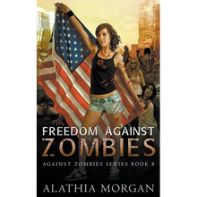 Freedom Against Zombies