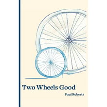 Two Wheels Good - Paperback