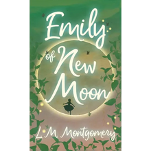 Emily of New Moon - Hardcover