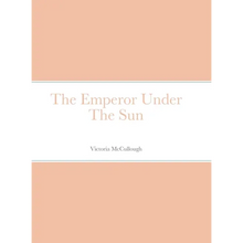 The Emperor Under The Sun