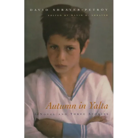 Autumn in Yalta: A Novel and Three Stories