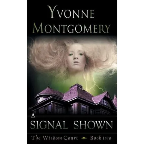 A Signal Shown (the Wisdom Court Series, Book 2)
