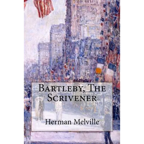 Bartleby, The Scrivener