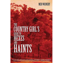 The Country Girl's Guide to Hexes and Haints - Paperback