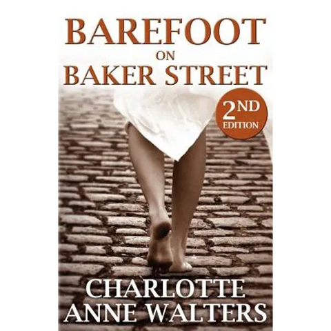 Barefoot on Baker Street: 2nd Edition