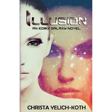 Illusion: An Eomix Galaxy Novel - Paperback