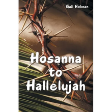 Hosanna to Hallelujah
