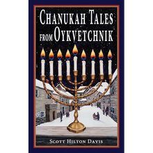 Chanukah Tales from Oykvetchnik - Hardcover