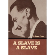 A Slave is a Slave - Hardcover