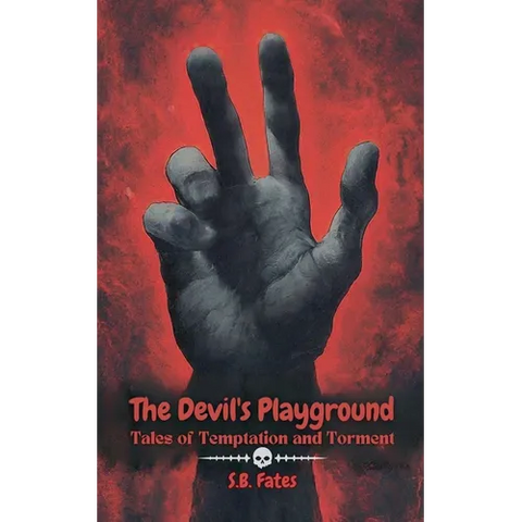 The Devil's Playground: Tales of Temptation and Torment