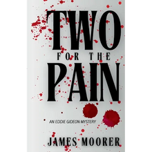 Two for the Pain: An Eddie Gideon Mystery