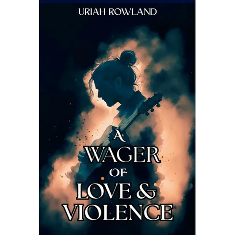 A Wager of Love and Violence