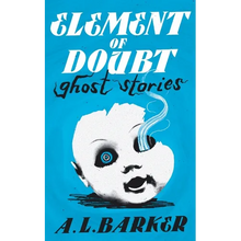 Element of Doubt: Ghost Stories - Paperback