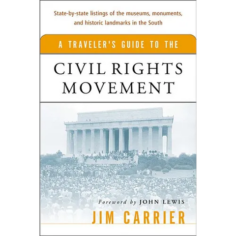 A Traveler's Guide to the Civil Rights Movement