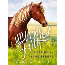 Unbridled Faith Devotions for Young Readers - Hardcover