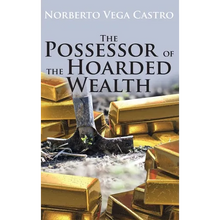 The Possessor of the Hoarded Wealth - Hardcover