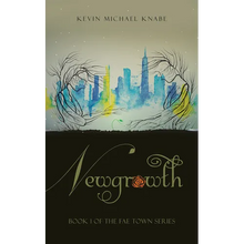 Newgrowth: Book 1 of the Fae Town Series - Paperback